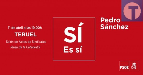 Pedro Sánchez se reunirá con la militancia del PSOE de Teruel el próximo 11 de abril